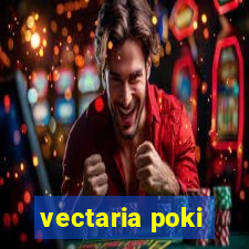 vectaria poki